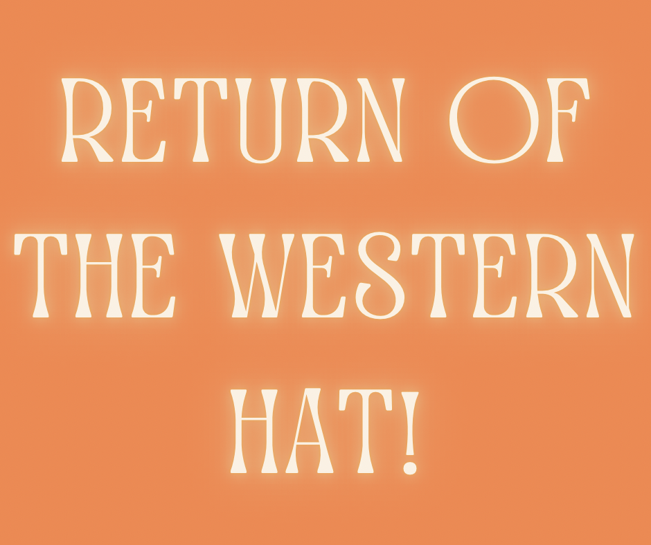 The Return of the Western Hat: How to Style It - Roaming Gypsy Boutique