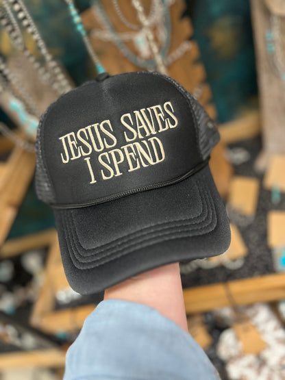 Jesus Saves I Spend Trucker Hats