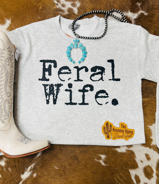 Feral Wife Crewneck