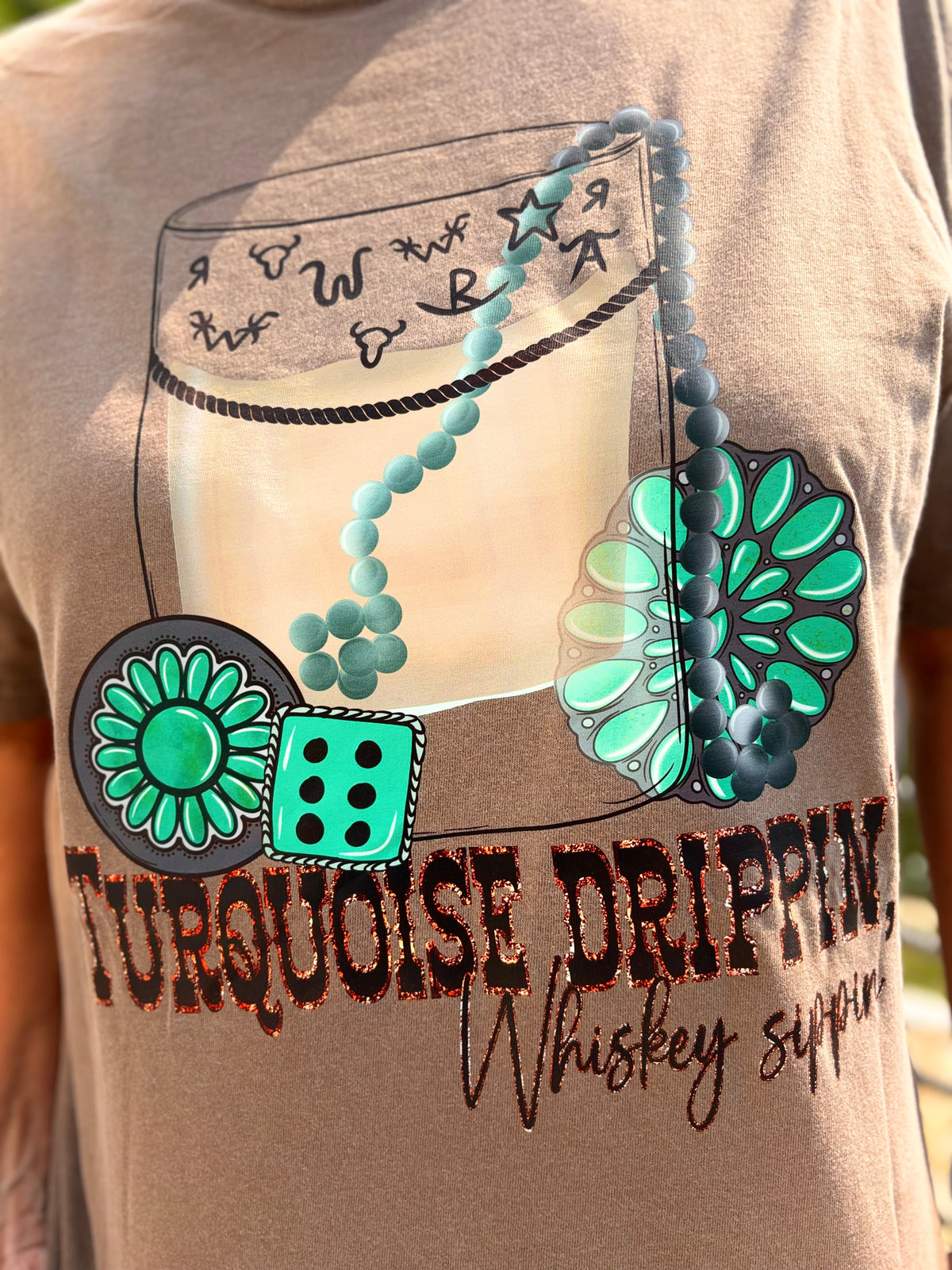 Whiskey Sippin Turquoise Tee