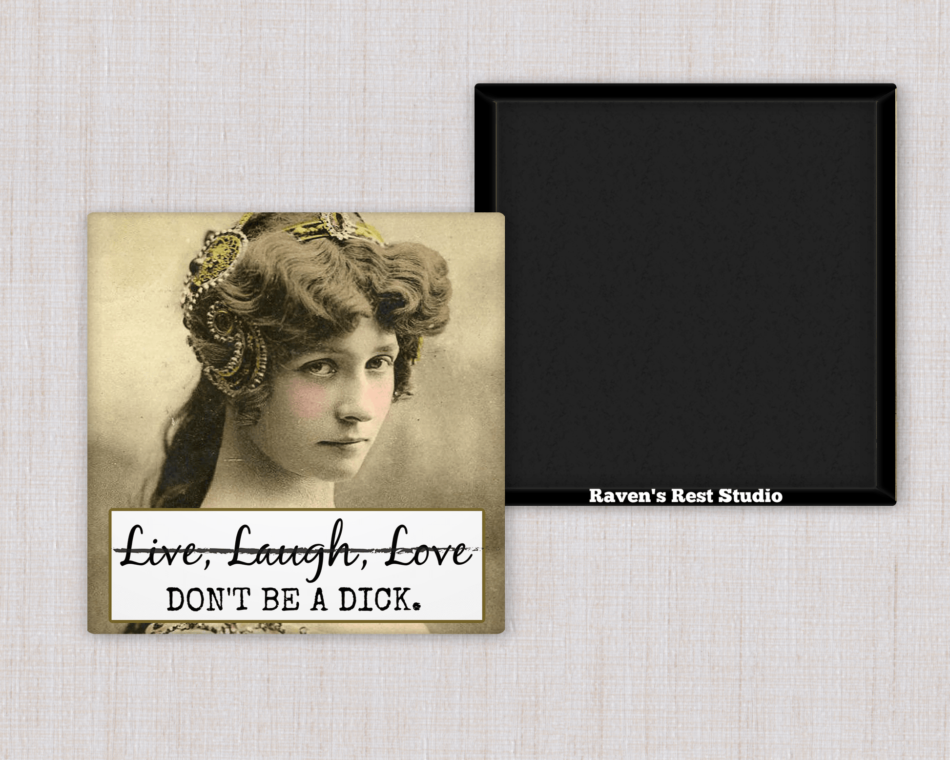 MAGNET. Live, Laugh, Love. DON'T BE A DICK. - Roaming Gypsy Boutique