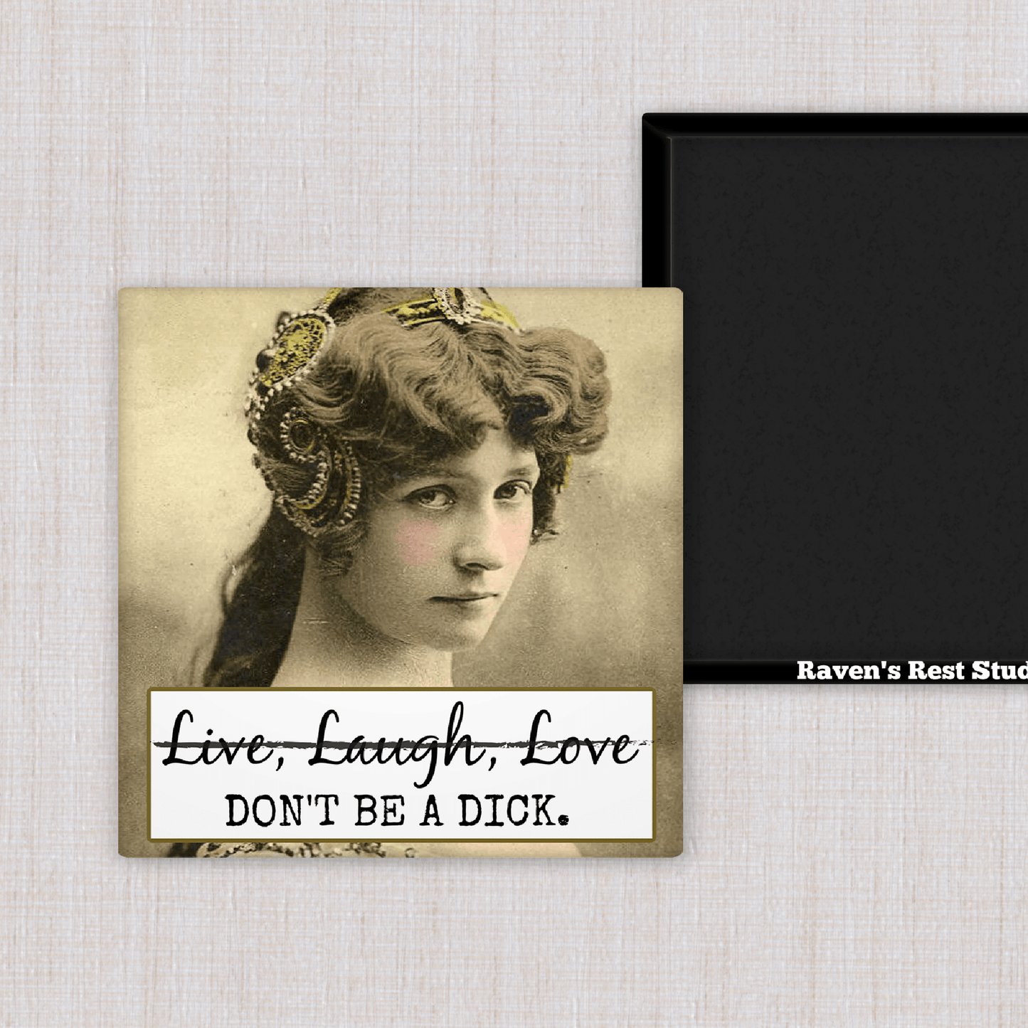 MAGNET. Live, Laugh, Love. DON'T BE A DICK. - Roaming Gypsy Boutique