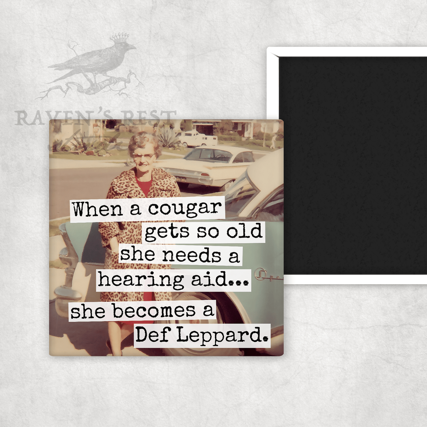 MAGNET. When A Cougar Gets So Old She Needs A Hearing Aid... - Roaming Gypsy Boutique